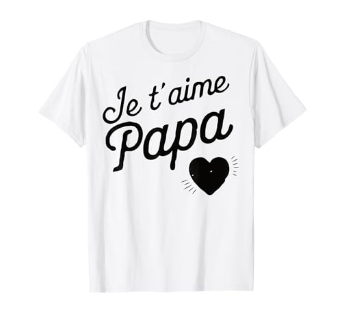 Mens Belle Idee Cadeau d'anniversaire Fête des Pères pour Papa T-Shirt