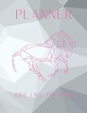  Planner - Ride Like The Wind: Undated Weekly Planner with Geometric Horse Design for Equestrian\'s