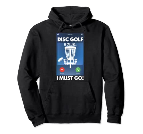 Disco Golf Is Calling I Must Go Frolf Frisbee Regalo Discgolf Felpa con Cappuccio