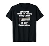 Funny Woodworker Carpenter Gift Shirt T-Shirt
