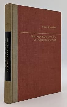 The Theory And Method Of Political Analysis.
