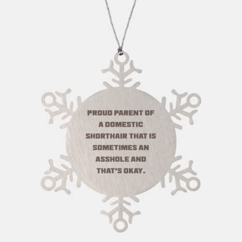 Unique Domestic Shorthair Cat Snowflake Ornament, Proud Parent of a Domestic Shorthair, for Cat Lovers,,, Cat Gift Ideas, Gift Ideas for Cats, Cat Toys, Cat Treats, Cat Food