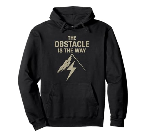The Obstacle is The Way Stoïcisme Philosophie Cadeaux Sweat à Capuche
