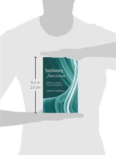 Transforming Narcissism: Reflections on Empathy, Humor, and Expectations (Psychoanalytic Inquiry Book Series)