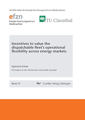 Incentives to value the dispatchable fleet's operational flexibility across energy markets