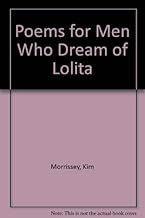 Poems for Men Who Dream of Lolita