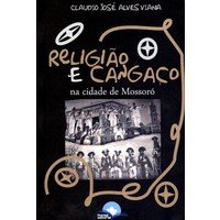 Religião e Cangaço na Cidade de Mossoró