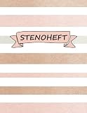 Stenoheft: Übungsheft zum erlernen von Stenografie | Stenographie mit ca. 64 Seiten | Praktisches Heft um die Schnellschrift oder auch Kurzschrift zu lernen | A4