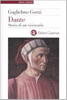 Dante. Storia di un visionario 8842085049 Book Cover