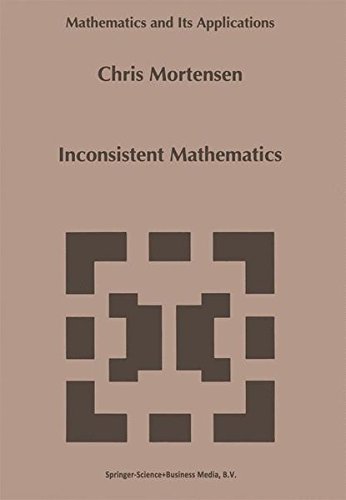 Inconsistent Mathematics (Mathematics and Its Applications)