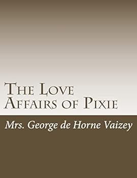 Paperback The Love Affairs of Pixie Book