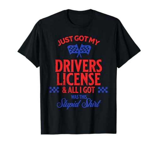 I Just Got My Drivers License And I Got Was This Stupid T�V���c