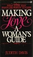 Making Love: A Woman's Guide 0451155394 Book Cover
