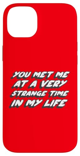 You meet a Very Strange Time in my Life | Club �X�}�z�P�[�X iPhone 14 Plus �p