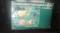 Landscaping With Native Plants 0895870282 Book Cover