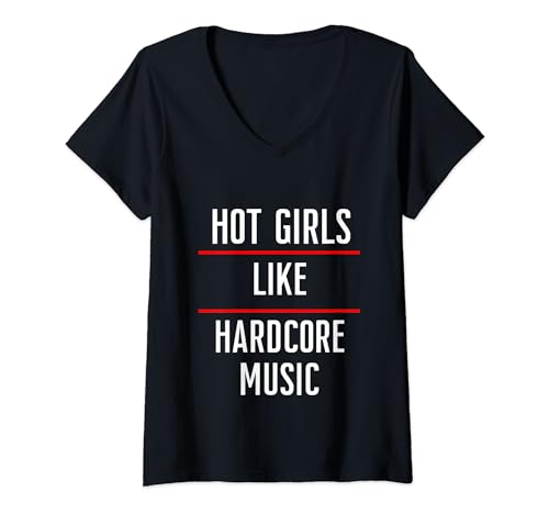 Mujer Chicas calientes como HARDCORE MUSIC. Diseño tecno fresco para la música Camiseta Cuello V