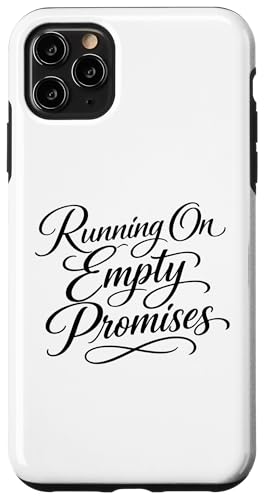 Sarcasm Running On Empty Promises �t�@�j�[ ���f�B�[�X �X�}�z�P�[�X iPhone 11 Pro Max �p