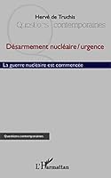Désarmement nucléaire / urgence: La guerre nucléaire est commencée 2343023522 Book Cover