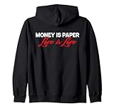 MONEY IS PAPER X LOVE IS LOVE - Statement Liebe