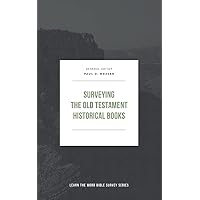 Surveying the Old Testament Historical Books