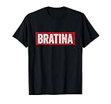 Lustiges Bratina T-Shirt als Geschenk für alle Rap Fans, Hip-Hopper oder Bratina. Für Bra oder Bro. Vintage Retro Design. Klick auf unsere Marke für alle Designs!