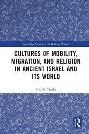 Buy Cultures of Mobility, Migration, and Religion in Ancient Israel and Its World — BookShops.in