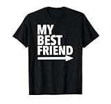 My Best Friend T Shirt With Arrow Left T-Shirt