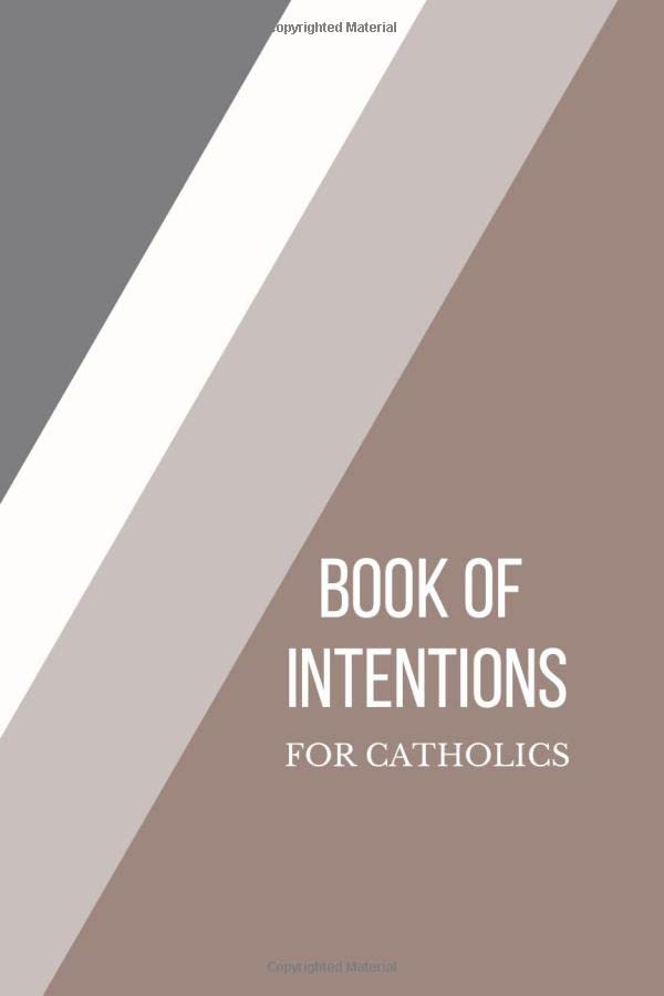 Book of Intentions: For Catholics: a special place to keep intentions and prayer requests