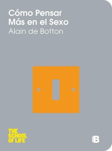 Cómo pensar más en el sexo (No ficción) Cómo pensar más en el sexo (No ficción)