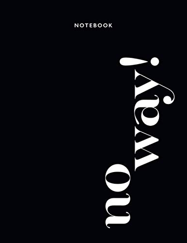 NO WAY! Notebook: Dot grid & blank page notebook
