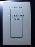  Jean Saint-Vernon. Les Masques de famille