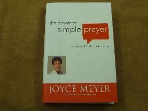The Power of Simple Prayer 0446580589 Book Cover