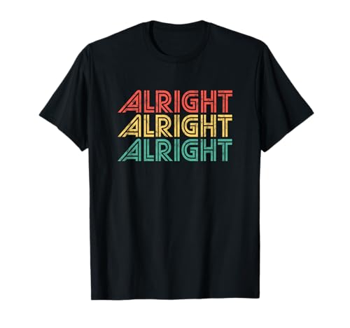 Alright Retro 70's Distressed Vintage Classic Seventies T-Shirt