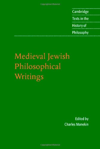 Medieval Jewish Philosophical Writings (Cambridge Texts in the History of Philosophy)