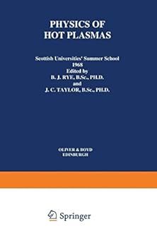 Hardcover Physics of Hot Plasmas: Scottish Universities’ Summer School 1968 Book