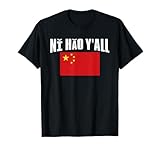 Ni Hao YAll China Flag Chinese Flag T-Shirt