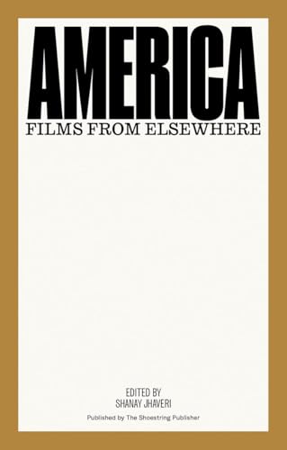 America: Films from Elsewhere Cinéma Indépendant et Documentaires Rares