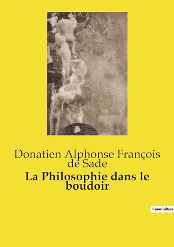 La Philosophie dans le boudoir (French Edition)