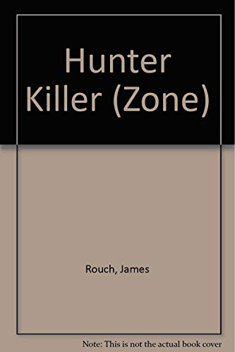 Hunter Killer (Zone) 082171662X Book Cover