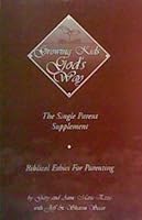Growing Kids God's Way (The Single parent Supplement, Biblical Ethics For Parenting) 8830350508 Book Cover