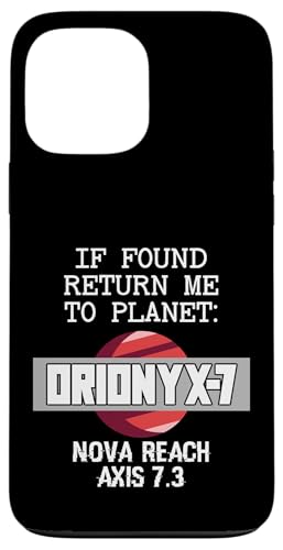 If Found Return Me To Planet Orionyx-7 �X�y�[�X�A�p���� �X�}�z�P�[�X iPhone 13 Pro Max �p