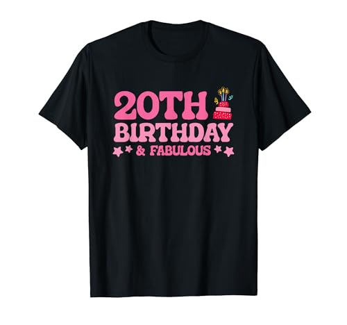 20th Birthday & Fabulous Camiseta