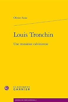 Paperback Louis Tronchin: Une Transition Calvinienne [French] Book