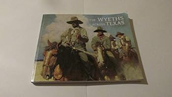 The Wyeths Across Texas