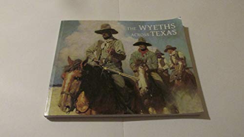The Wyeths Across Texas 0971815445 Book Cover