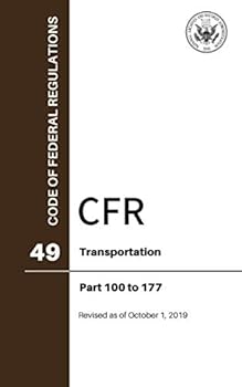 Paperback CFR Title 49: Parts 100-177 – Transportation (Code of Federal Regulations), Revised as of October 1, 2019 Book