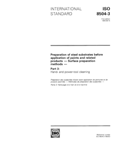 ISO 8504-3:1993, Préparation des substrats en acier avant application de peintures et de produits connexes - Méthodes de préparation de surface - Partie 3: Nettoyage à la main et à l'outillage