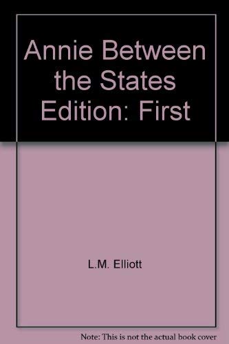 Annie, Between the States 0439896304 Book Cover