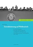 Entstalinisierung auf Weißrussisch: Krisenbewältigung, sozioökonomische Dynamik und öffentliche Mobilisierung in der Belorussischen Sowjetrepublik 1953-1965 (Historische Belarus-Studien, Band 2)