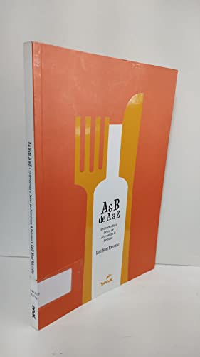 A e B de A a Z : Entendendo o setor de alimentos e bebidas